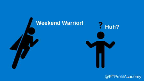 Weekend Warrior!